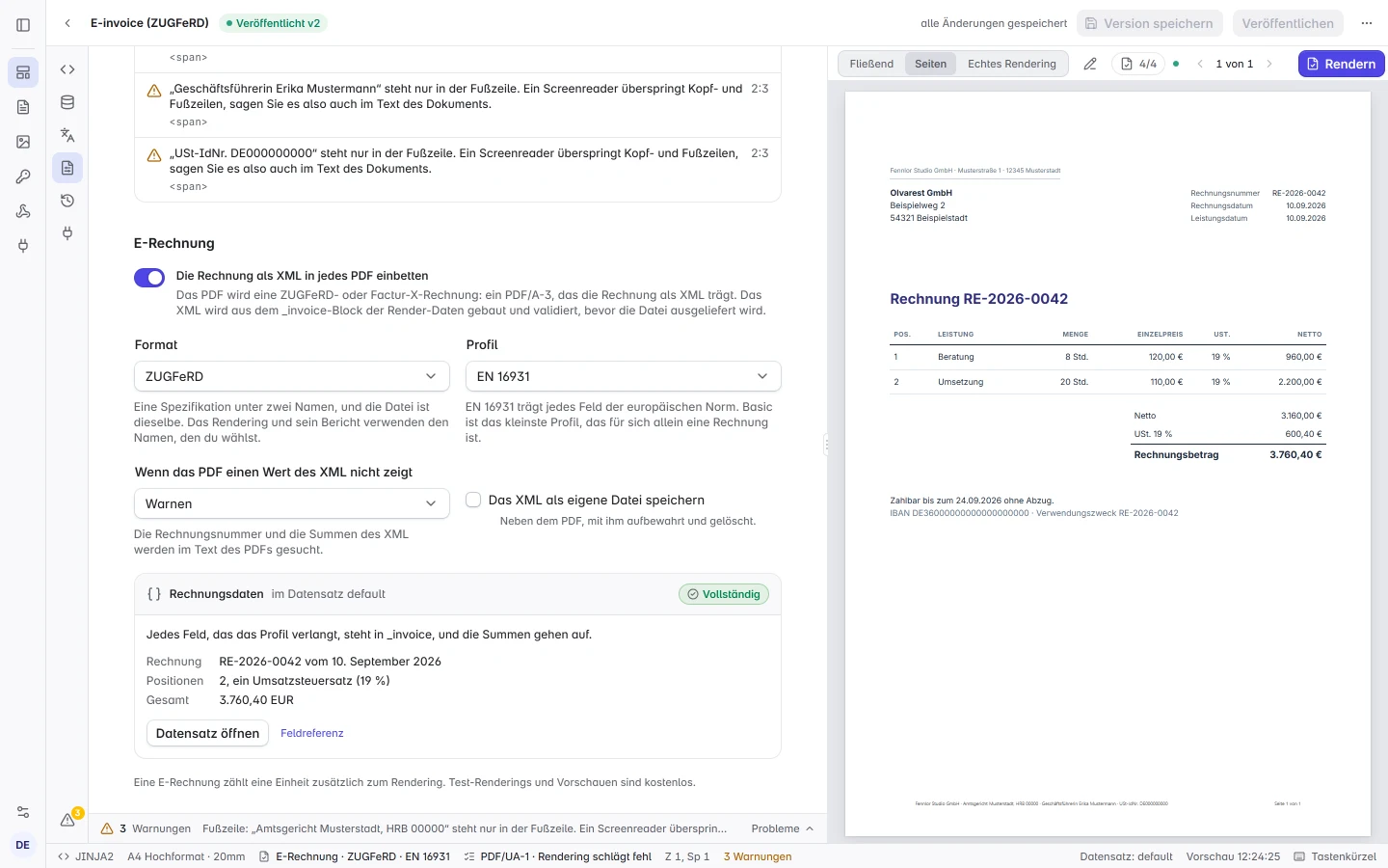 Die Seiteneinrichtung einer Rechnungsvorlage mit dem Abschnitt E-Rechnung: der Schalter eingeschaltet, ZUGFeRD als Format und EN 16931 als Profil, darunter die Karte, die den _invoice-Block des Datensatzes vollständig nennt, mit Rechnungsnummer, zwei Positionen und Gesamtbetrag, daneben die paginierte Vorschau der Rechnung. Die Vorlage ist zugleich ein PDF/UA-1-Dokument: Über dem Abschnitt enden die Warnungen der Vorlagenprüfung zur Fußzeile, und die Statusleiste nennt die E-Rechnung und PDF/UA-1.